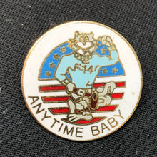 Charger l'image dans la galerie, Vintage Enamel Pin - US Airforce F-14 Tomcat Anytime Baby patch - The Militaria Shop