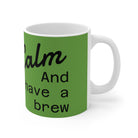 Keep Calm and Have a Brew - Ceramic Coffee Mug, Fun Gift for Coffee Lovers, Motivational Coffee Cup, Home or Office Decor, 11oz & 15oz Sizes - The Militaria Shop