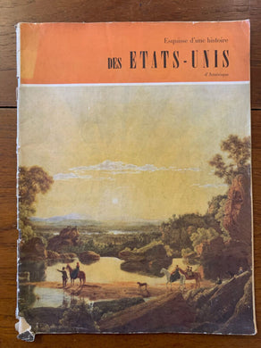 ESQUISSE D UNE HISTOIRE DES ETATS UNIS D AMERIQUE - French Book History of USA - The Militaria Shop