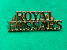 Load image into Gallery viewer, Genuine British Army Royal Hussars (ROYAL/HUSSARS) Staybrite Shoulder Title
