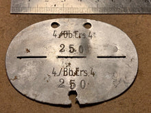 Load image into Gallery viewer, Original WW2 German Army Soldiers Dog Tags - 4./Bb.Ers.4 250 - B12
